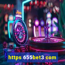 https 655bet3 com